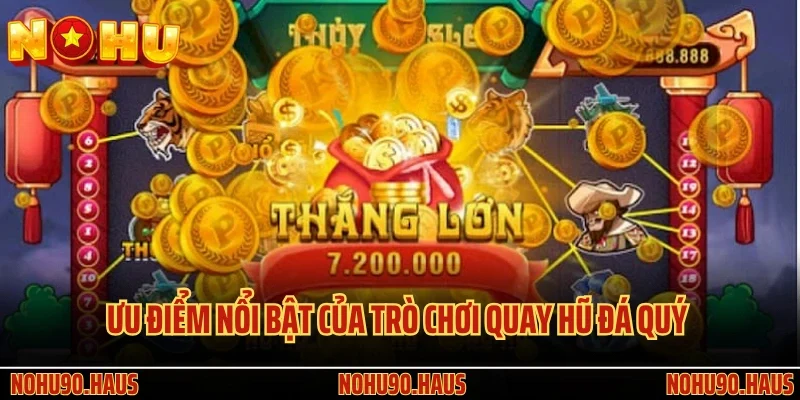 Nổ Hũ Đá Quý - Đặt Cược Liền Tay, Trúng Ngay Tiền Tỷ 3 Ưu điểm nổi bật của trò chơi quay hũ đá quý